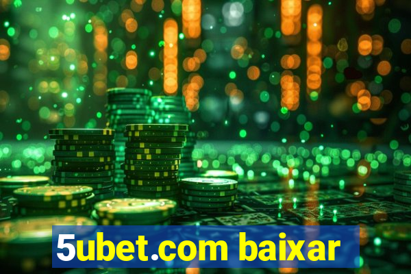 5ubet.com baixar